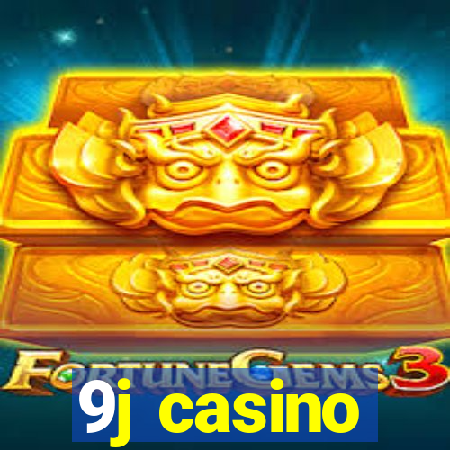 9j casino